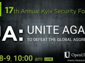 ​The 17th Annual Kyiv Security Forum“UA: UNITE AGAIN TO DEFEAT THE GLOBAL AGGRESSOR” Starts in Ukraine